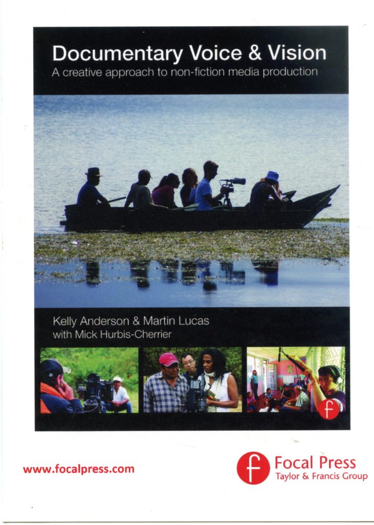 Cover of "Documentary Voice & Vision" by Kelly Anderson and Martin Lucas, showing people filming on a boat and various production scenes. 